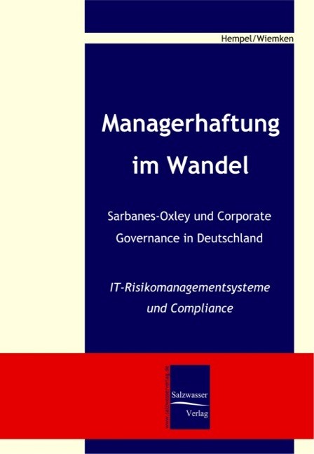 Managerhaftung im Wandel -Sarbanes-Oxley und Corporate Governance in Deutschland