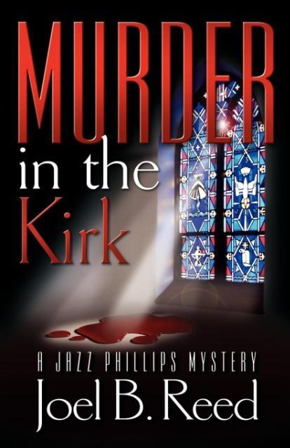 Murder in the Kirk als Taschenbuch von Joel B. Reed