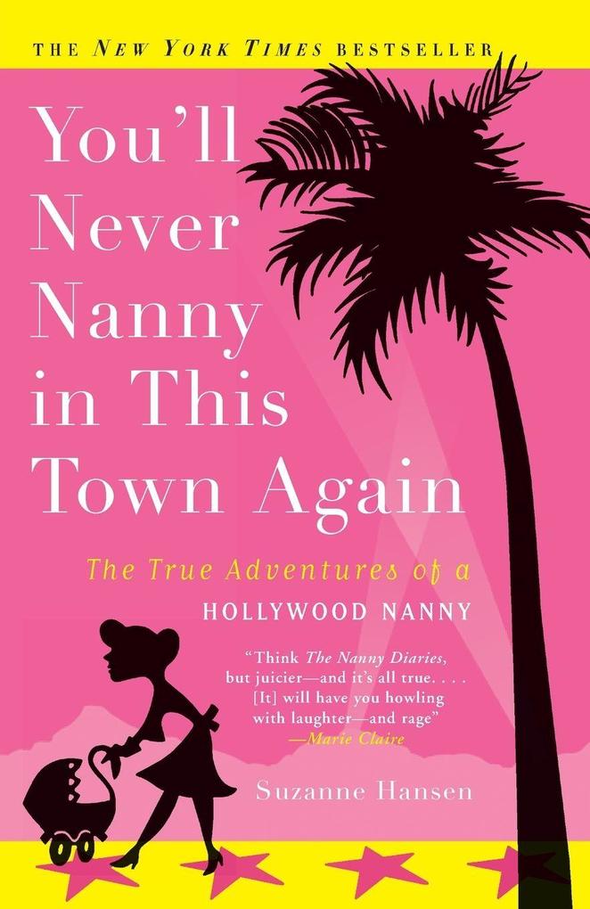 You'll Never Nanny in This Town Again