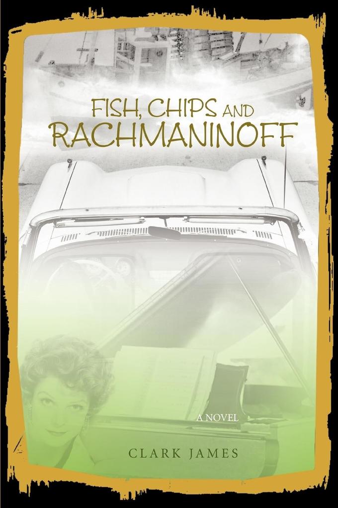 Fish Chips and Rachmaninoff