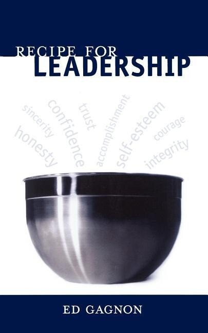 Recipe For Leadership