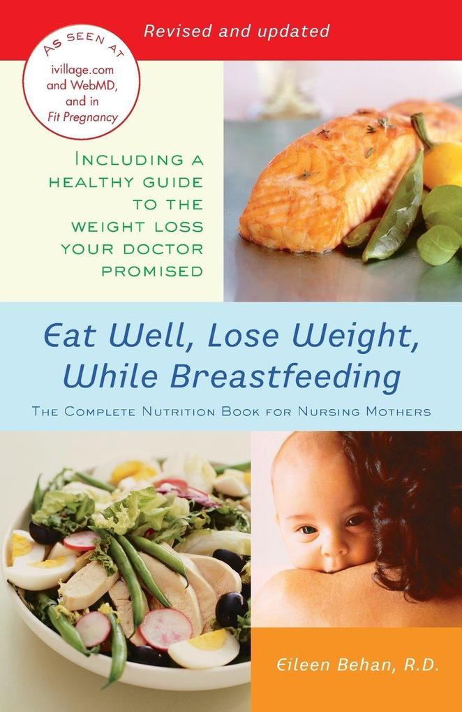 Eat Well Lose Weight While Breastfeeding