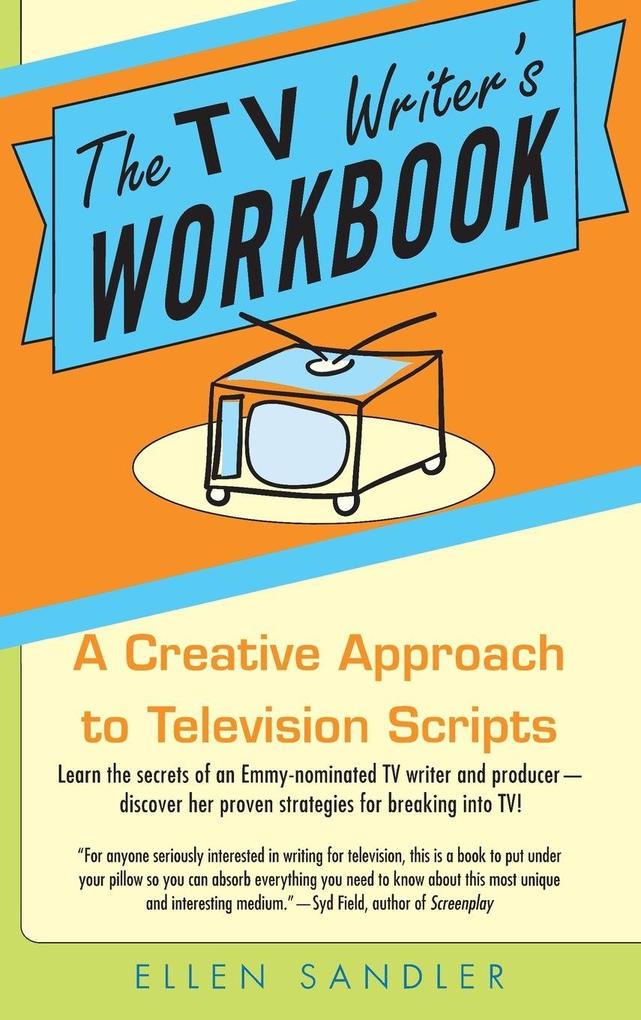 The TV Writer's Workbook