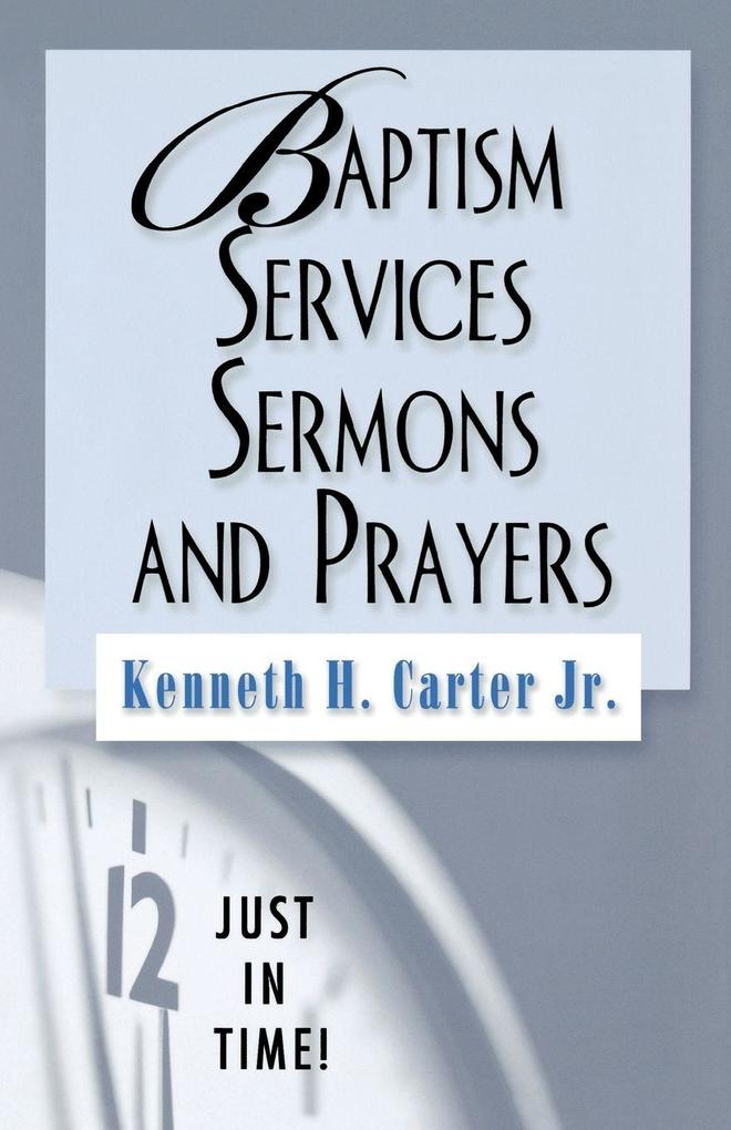 Baptism Services Sermons and Prayers