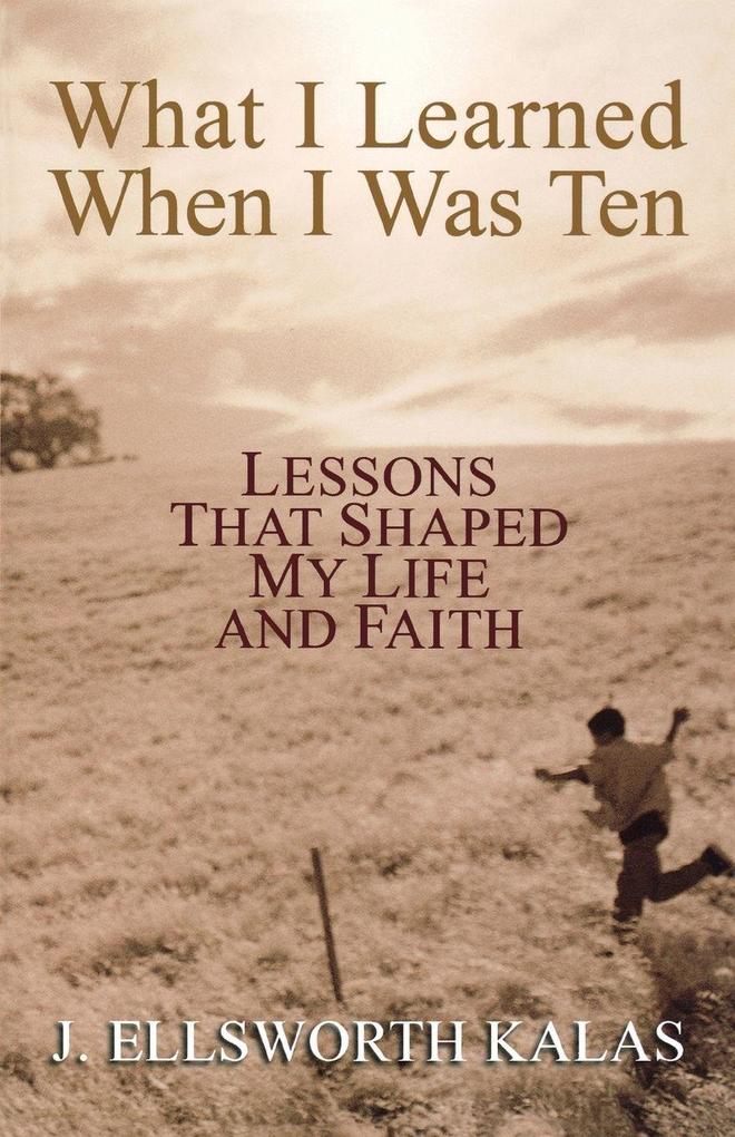 What I Learned When I Was Ten