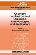 Chemistry and Environment: Legislation Methodologies and Applications