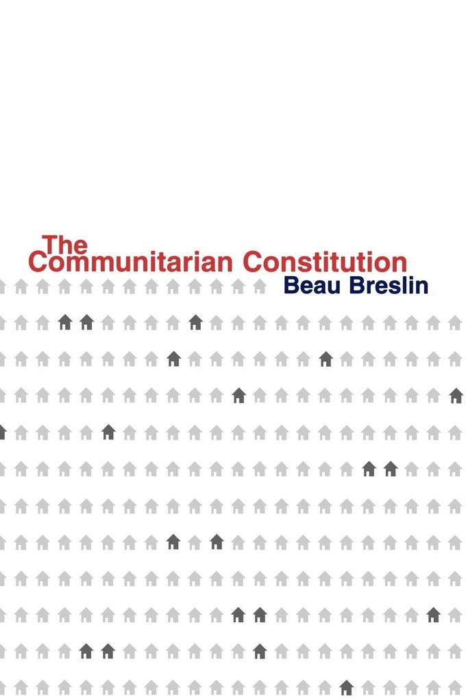 The Communitarian Constitution