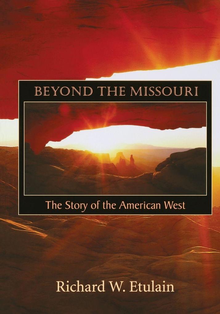 Beyond the Missouri