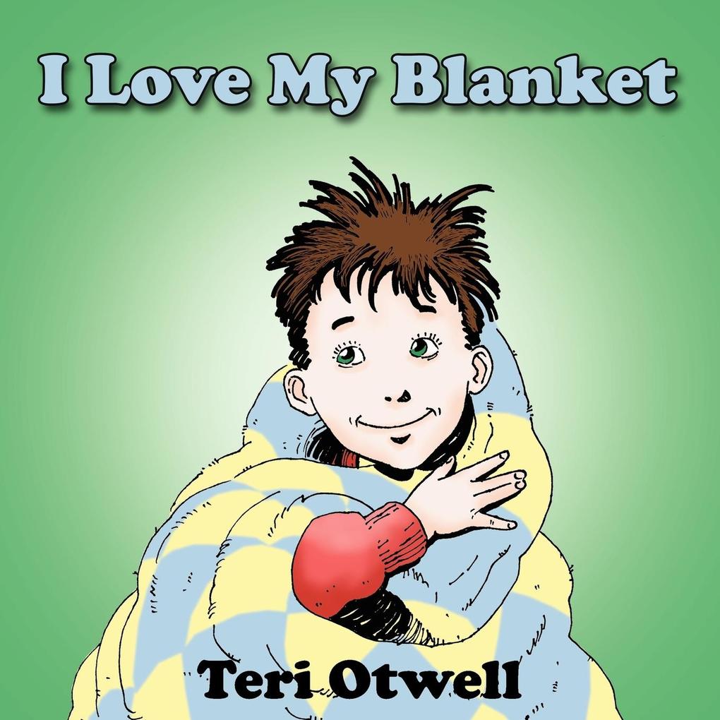 I Love My Blanket