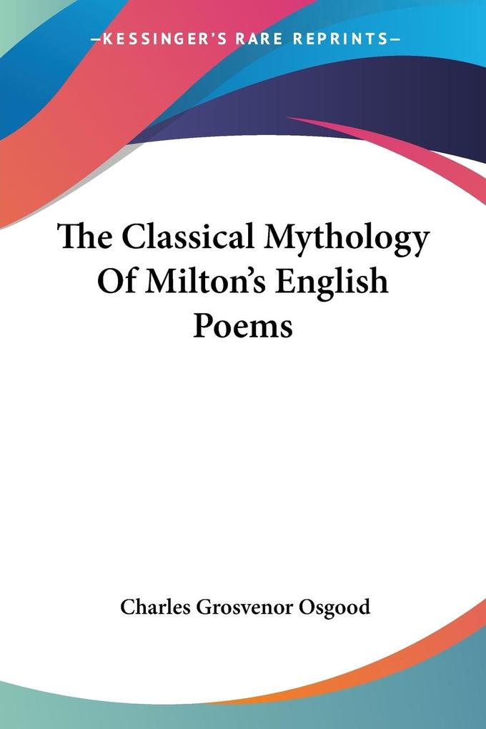 The Classical Mythology Of Milton‘s English Poems