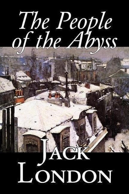 The People of the Abyss by Jack London History Great Britain