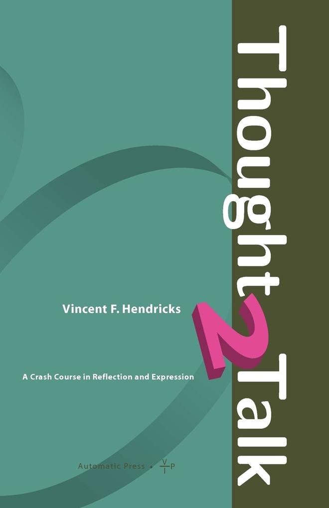 Thought 2 Talk - Vincent F. Hendricks