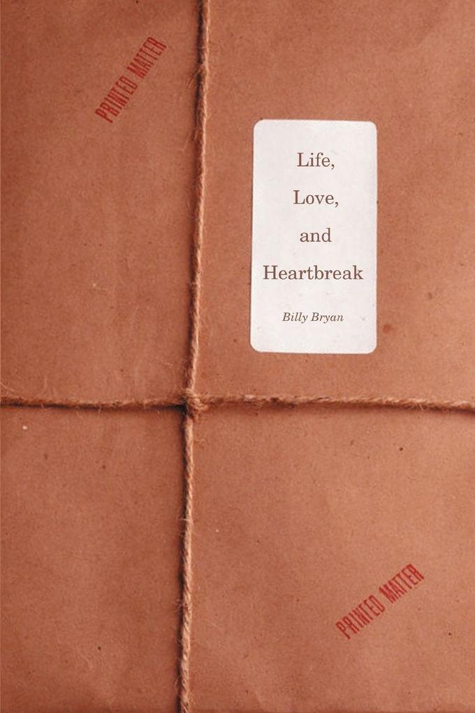 Life Love and Heartbreak