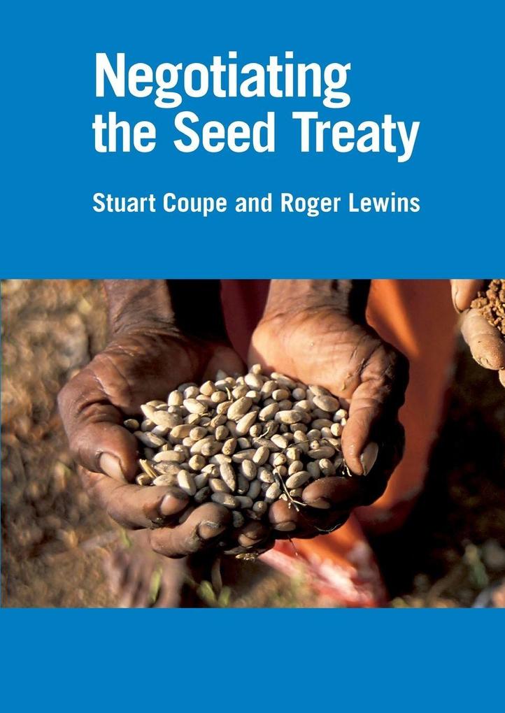 Negotiating the Seed Treaty