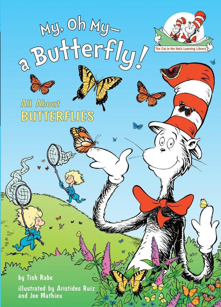 My Oh My--A Butterfly! All about Butterflies