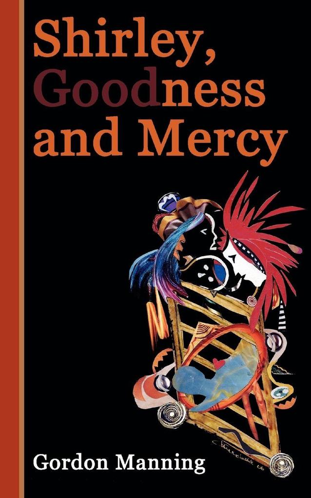 Shirley Goodness and Mercy