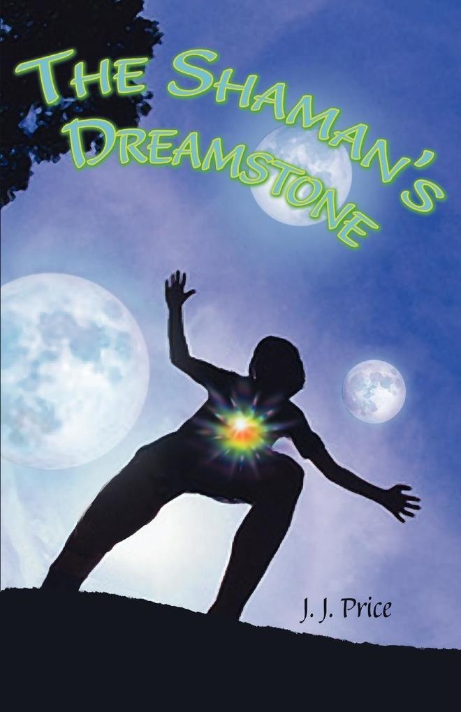 The Shaman's Dreamstone