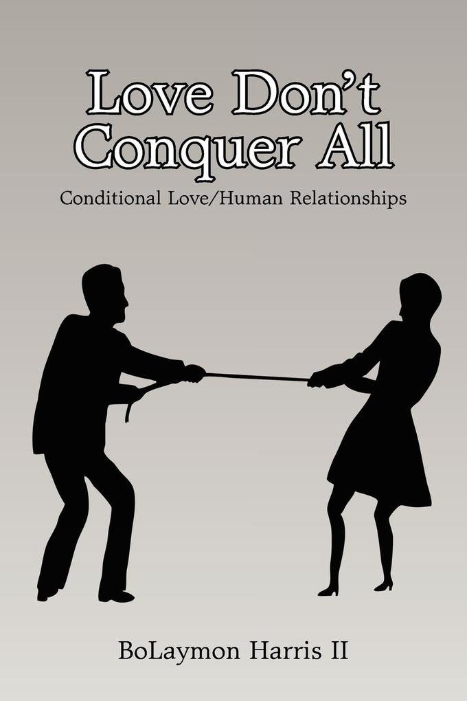Love Don't Conquer All