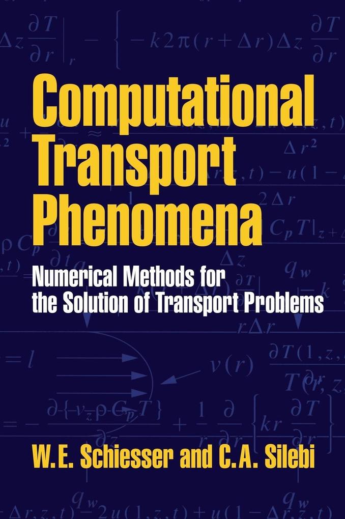 Computational Transport Phenomena - W. E. Schiesser/ William E. Schiesser