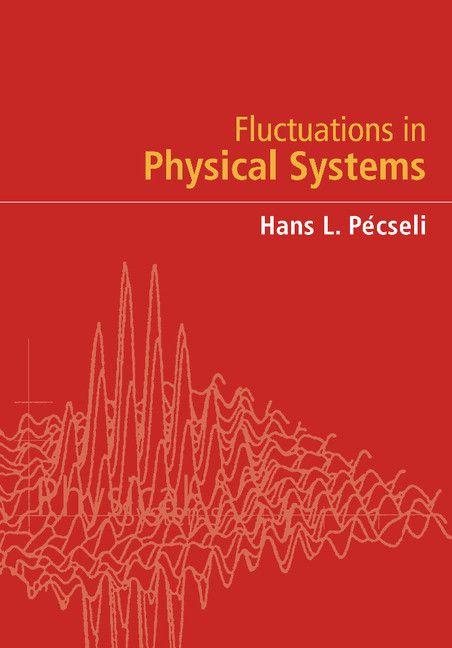 Fluctuations in Physical Systems
