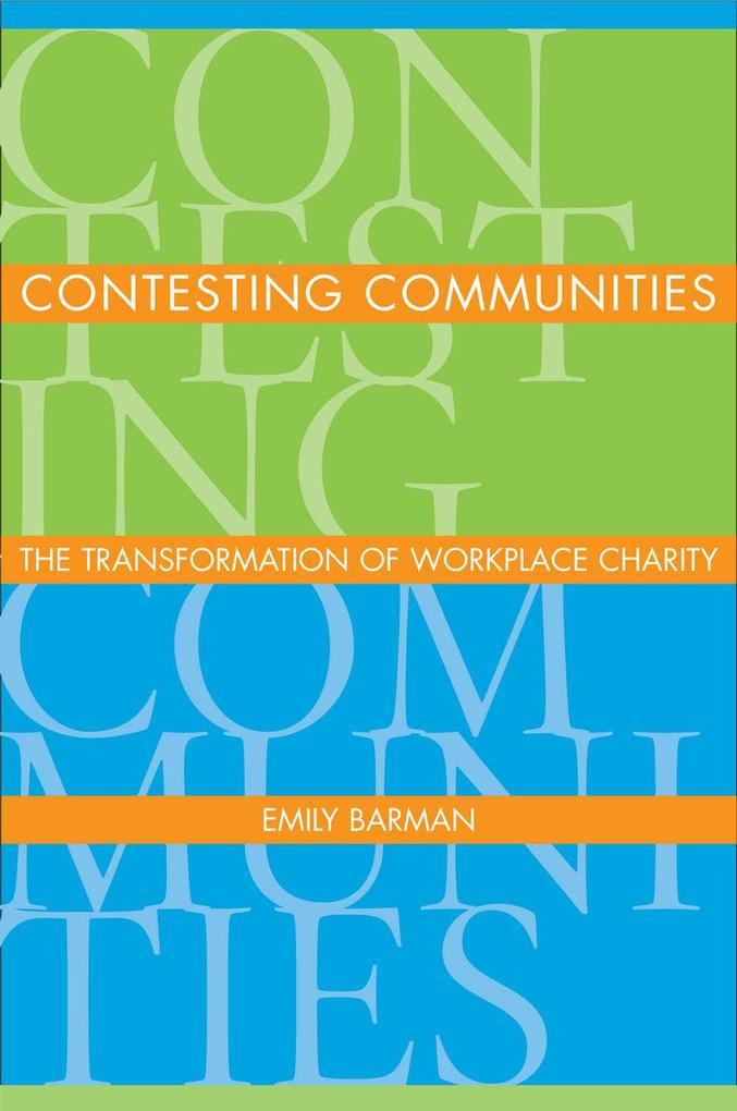 Contesting Communities: The Transforming of Workplace Charity - Emily Barman