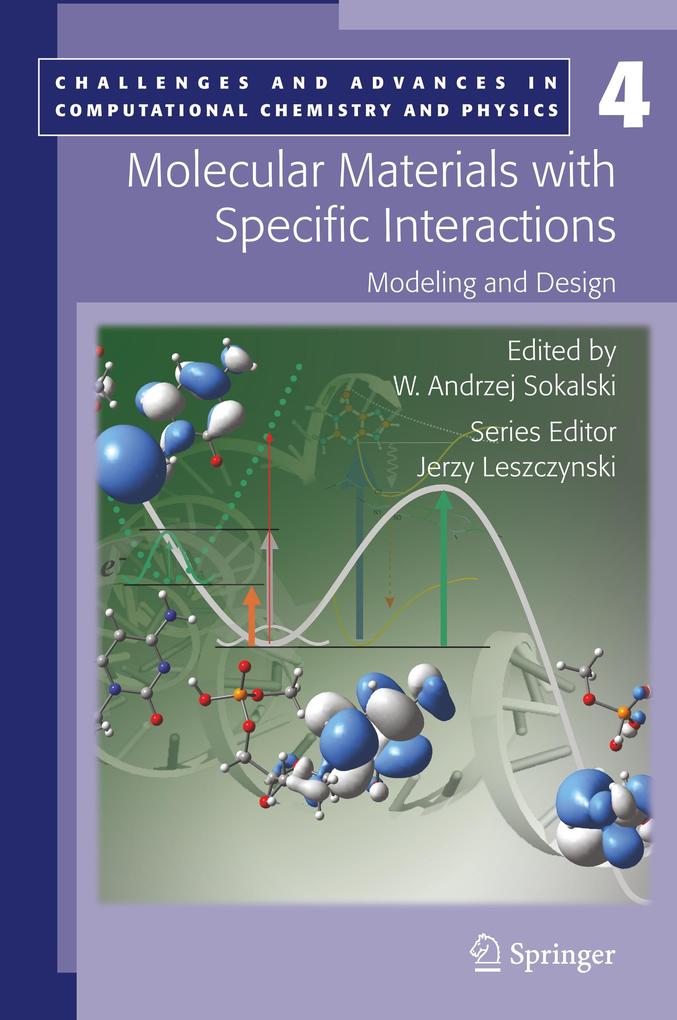 Molecular Materials with Specific Interactions - Modeling and 