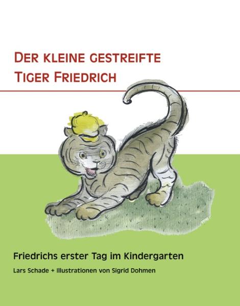 Image of Der kleine gestreifte Tiger Friedrich