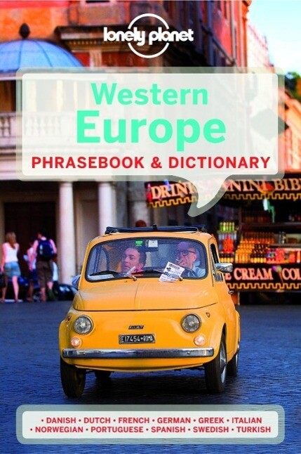 Lonely Planet Western Europe Phrasebook & Dictionary - Thanasis Spilias/ Karina Coates/ Michael Janes/ Emma Koch/ Arzu Kurklu
