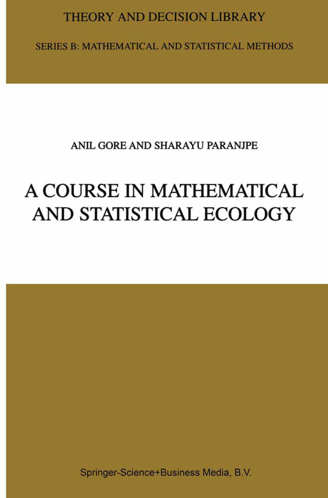 A Course in Mathematical and Statistical Ecology - Anil Gore/ S. A. Paranjpe