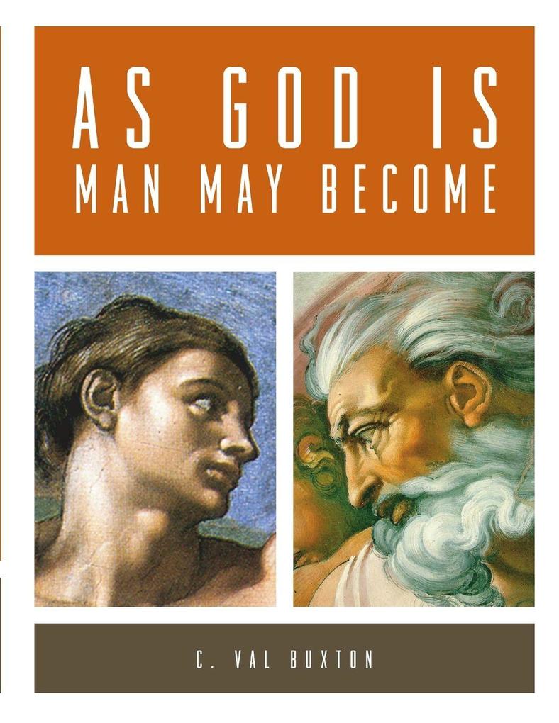 AS GOD IS MAN MAY BECOME