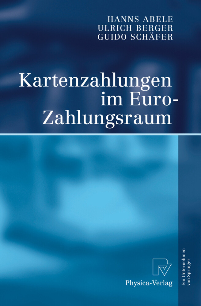Kartenzahlungen im Euro-Zahlungsraum - Hanns Abele/ Ulrich Berger/ Guido Schäfer