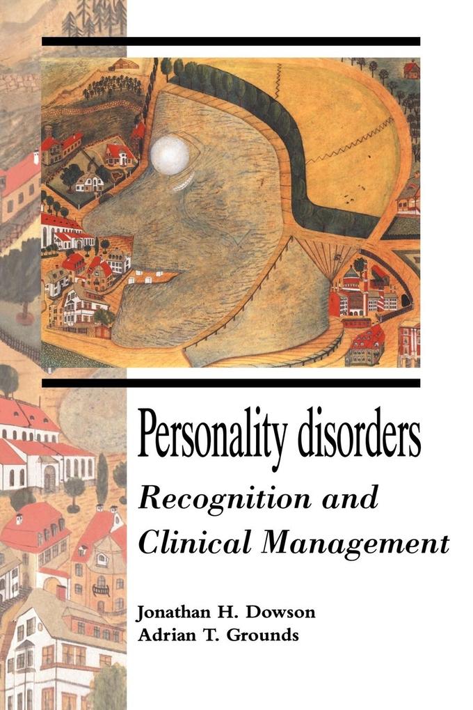 Personality Disorders - Jonathan H. Dowson/ Adrian Grounds/ Johnathan H. Dowson