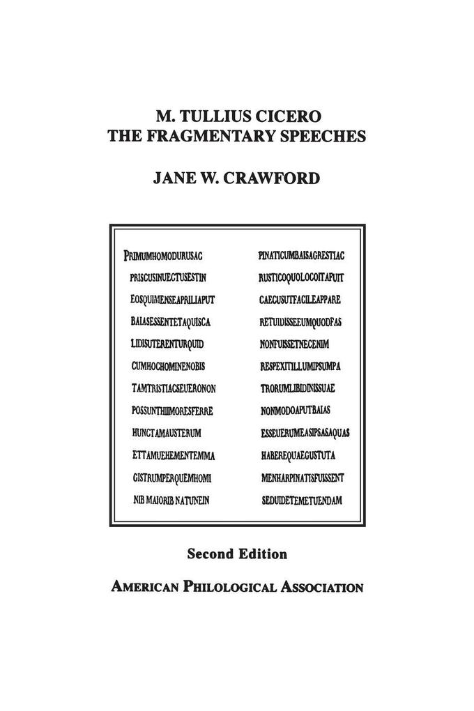 M. Tullius Cicero the Fragmentary Speeches