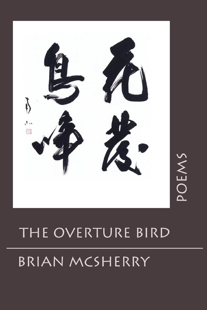 The Overture Bird - Brian McSherry