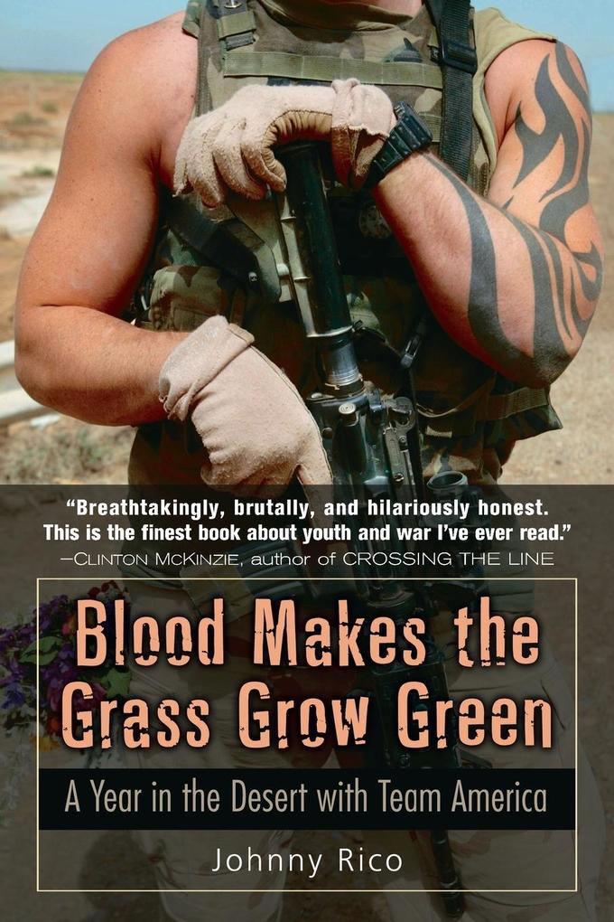 Blood Makes the Grass Grow Green
