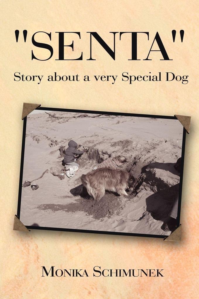 'Senta' Story about a very Special Dog