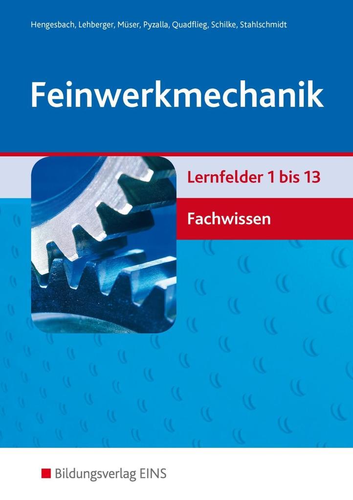 Feinwerkmechanik Lernfelder 1 bis 13 Fachwissen