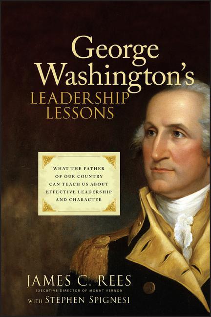 George Washington‘s Leadership Lessons