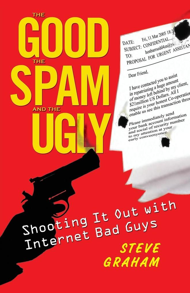 The Good the Spam and the Ugly