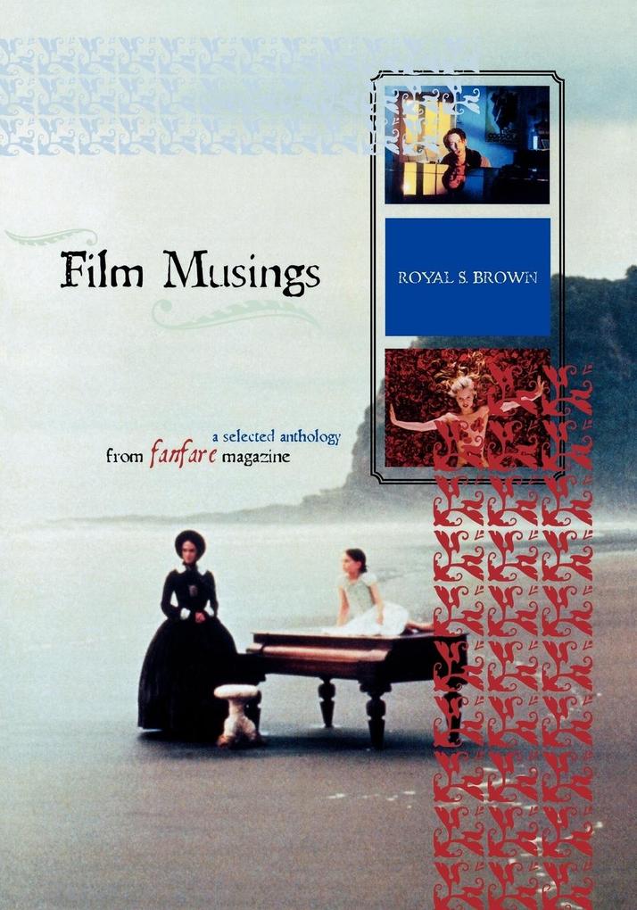 Film Musings - Royal S. Brown