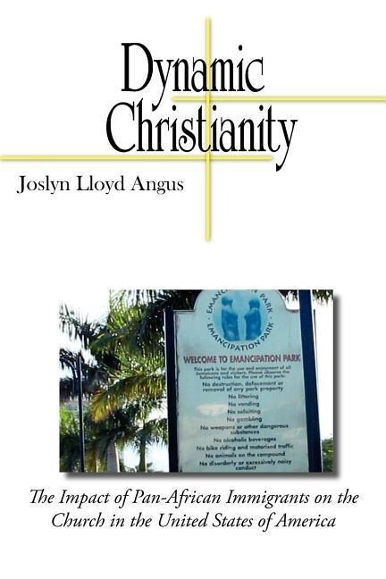 Dynamic Christianity: The Impact of Pan-African Immigrants on the Church in the United States of America
