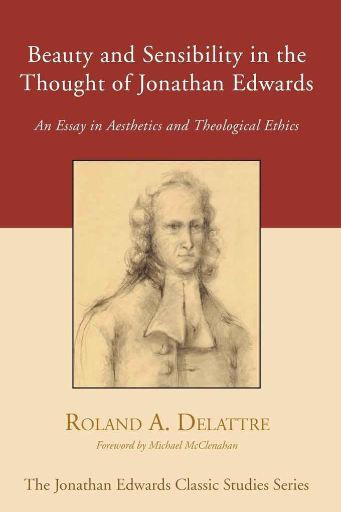 Beauty and Sensibility in the Thought of Jonathan Edwards