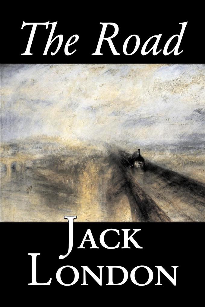 The Road by Jack London Fiction Action & Adventure