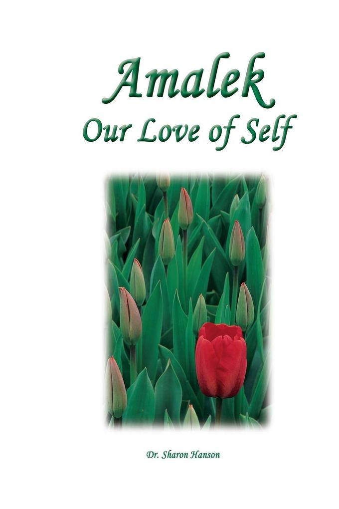 Amalek Our Love of Self