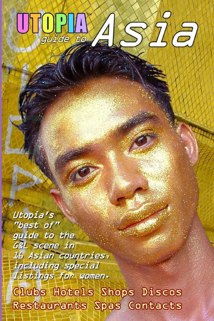 Utopia Guide to Asia