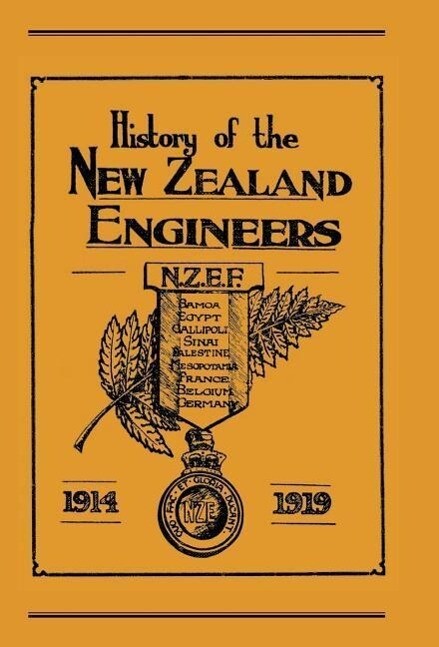 Official History of the New Zealand Engineers During the Great War 1914-1919