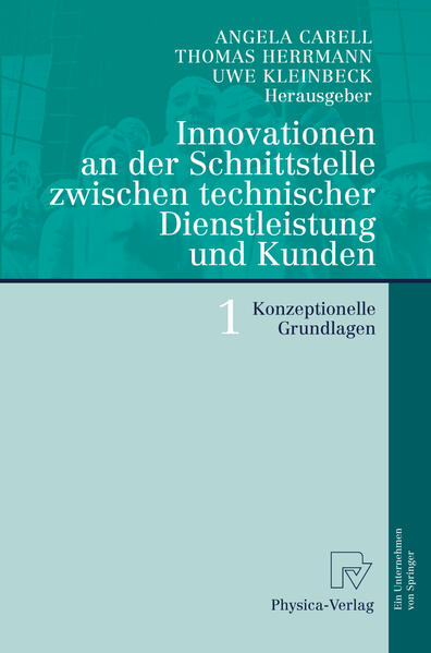 Innovationen an der Schnittstelle zwischen technischer Dienstleistung und Kunden 1. Bd.1