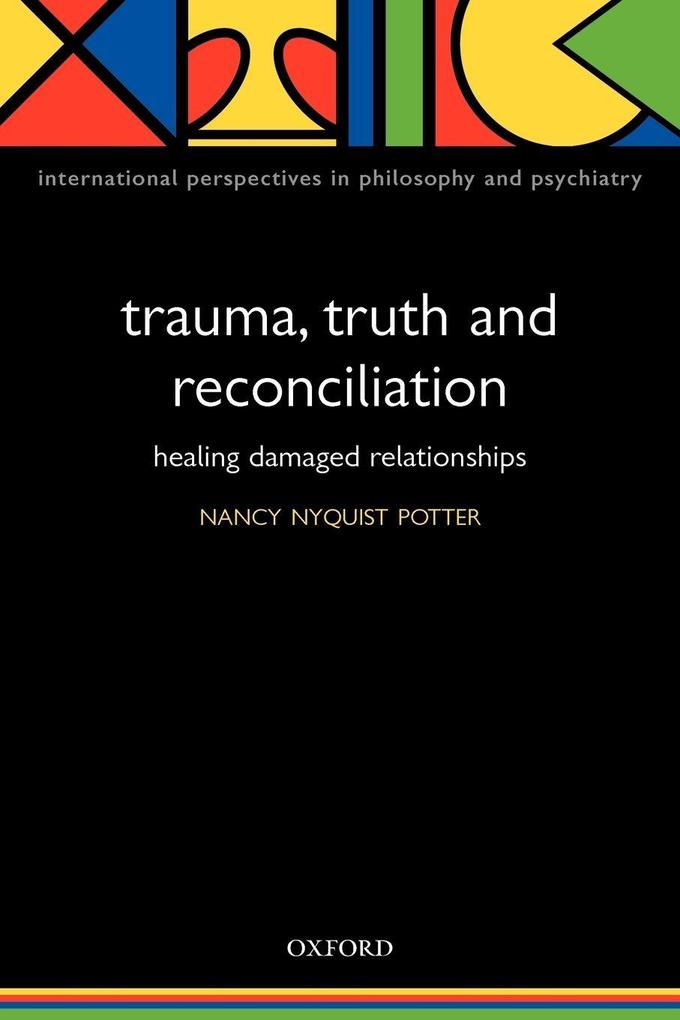 Trauma Truth and Reconciliation