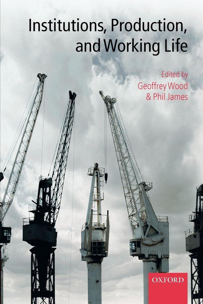 Institutions Production and Working Life