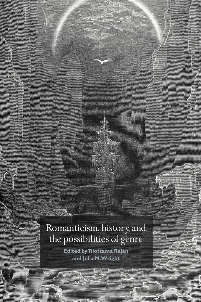 Romanticism History and the Possibilities of Genre